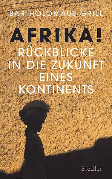 Buchcover "Afrika! Rückblicke in die Zukunft eines Kontinents